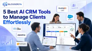 5 Best AI CRM Tools to Manage Clients Effortlessly